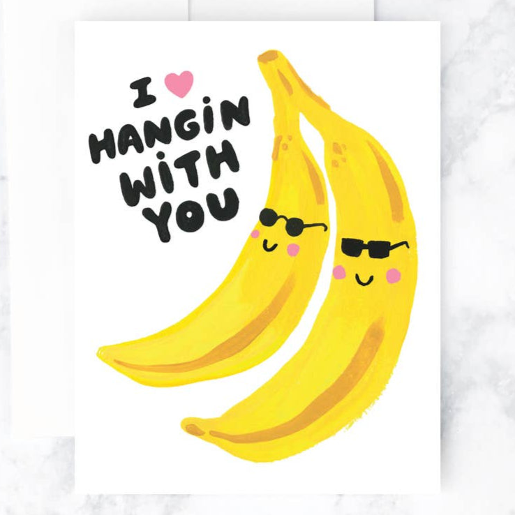 Hanging With You Bananas Greeting Card - Freshie & Zero Studio Shop