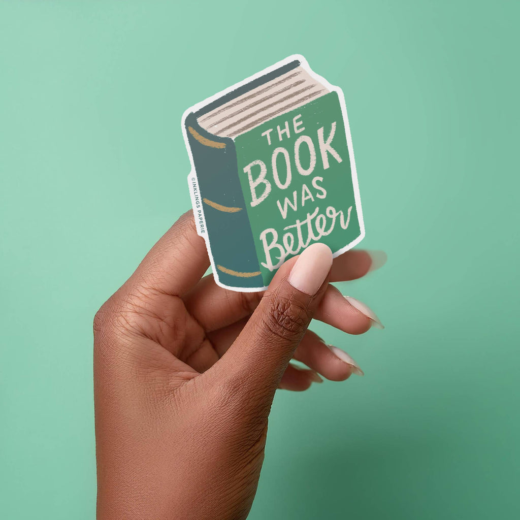 The Book Was Better Vinyl Sticker - Freshie & Zero Studio Shop