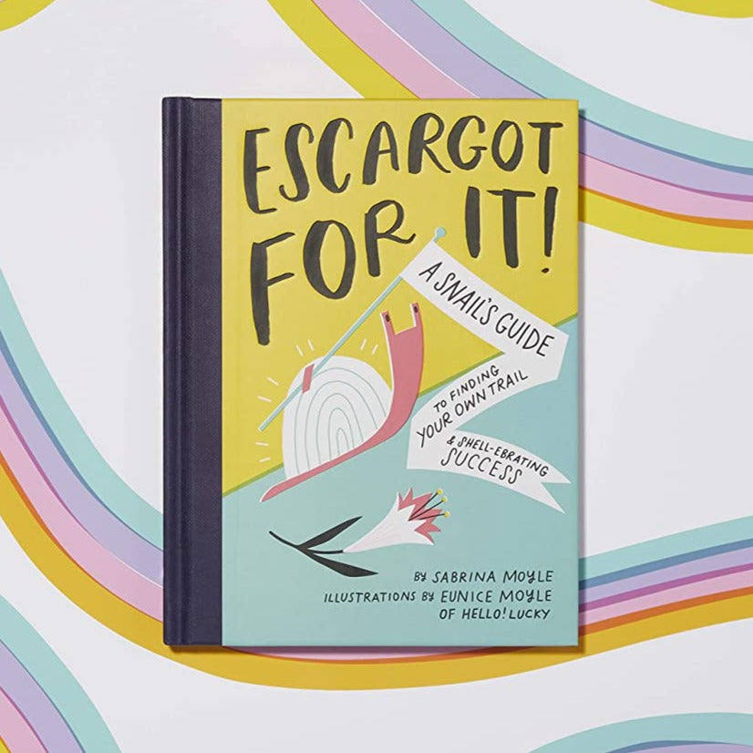 Escargot For It! A Snail's Guide To Finding Your Own Trails & Shell-ebrating Success - Freshie & Zero Studio Shop