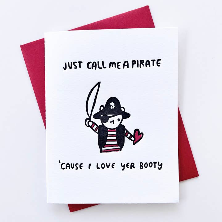 I love your Booty Pirate Love Greeting Card - Freshie & Zero Studio Shop
