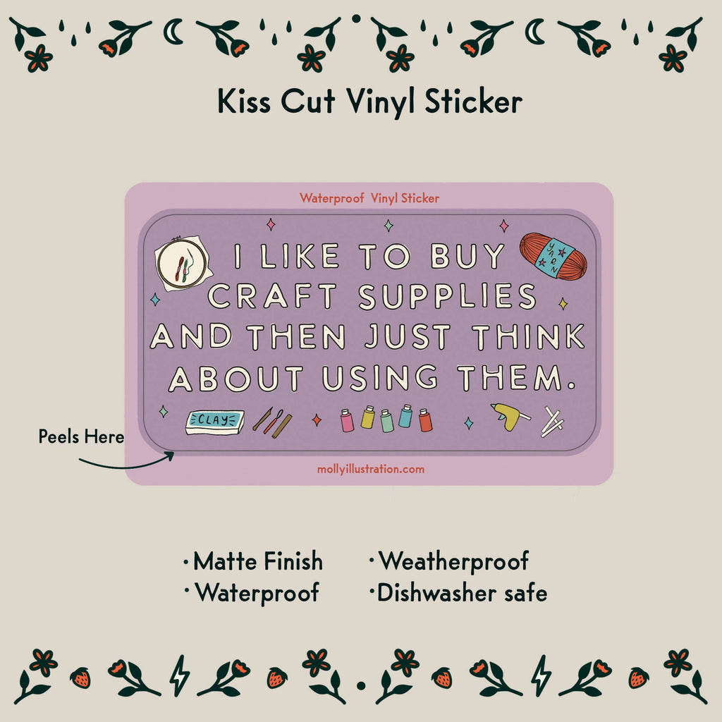 I Like to Buy Craft Supplies Waterproof Vinyl Sticker - Freshie & Zero Studio Shop