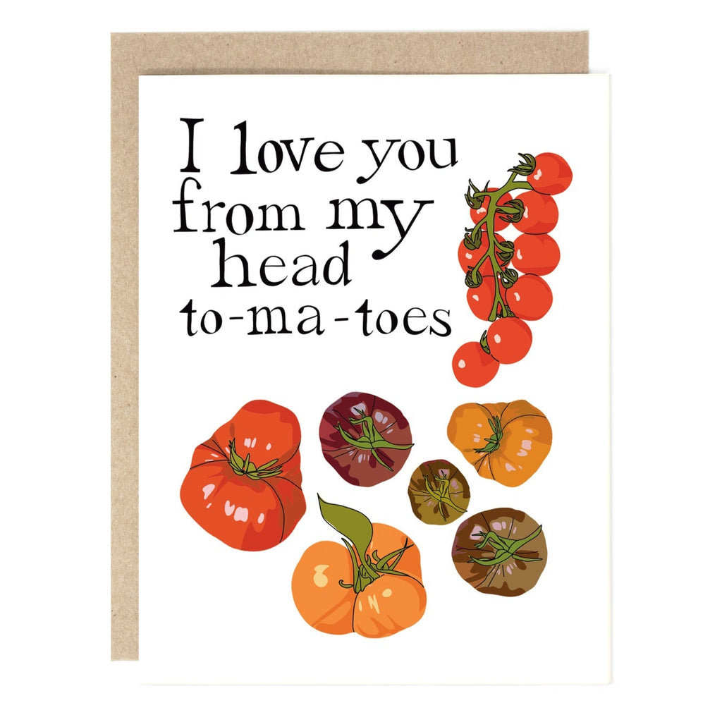 I Love You From My Head To-Ma-Toes Greeting Card - Freshie & Zero Studio Shop