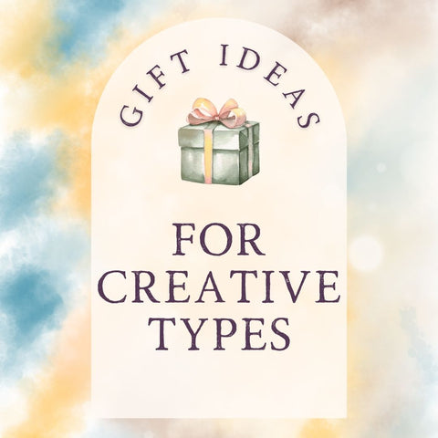 Gift Ideas for Creative Types