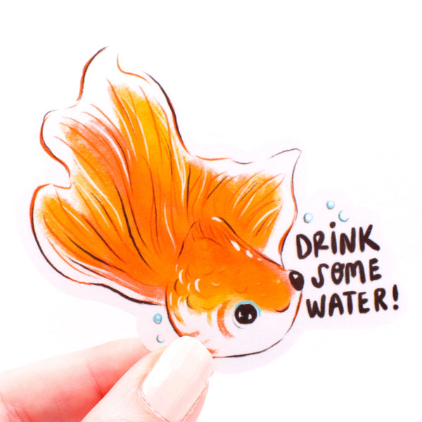 Drink Some Water Goldfish Vinyl Sticker - Freshie & Zero Studio Shop