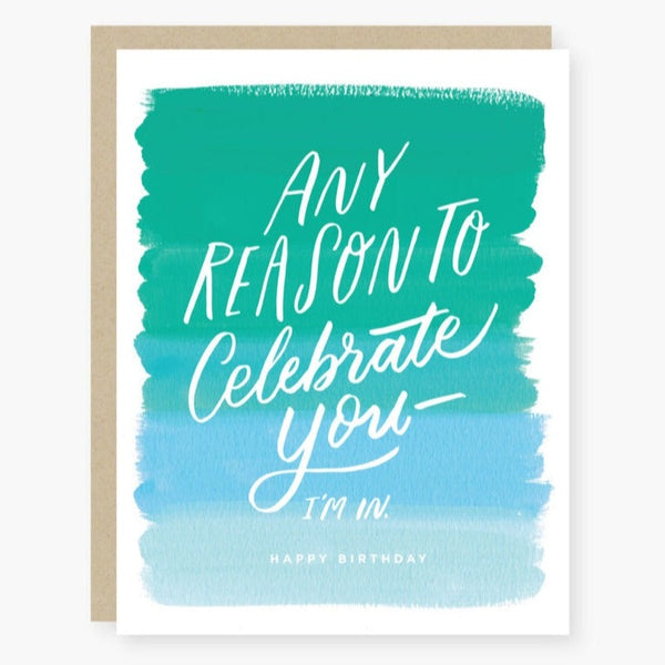 Any Reason to Celebrate You Birthday Card - Freshie & Zero Studio Shop
