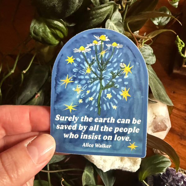 Fabulously Feminist sticker featuring Alice Walker quote "Surely the Earth Can Be Saved" with feminist design and vibrant colors.