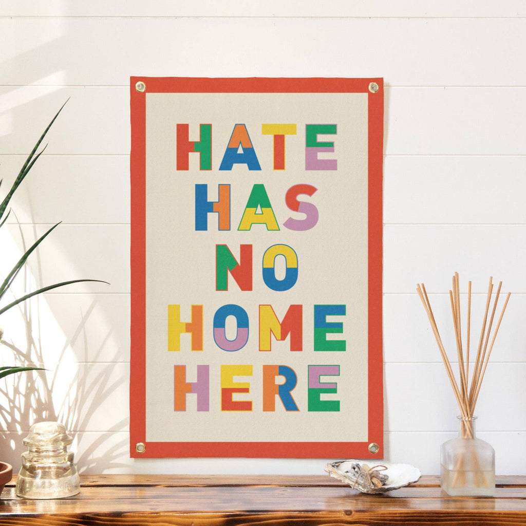 Hate has No Home Here Felt Banner - Freshie & Zero Studio Shop