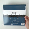 Embroidery Kit - Ship - Freshie & Zero Studio Shop