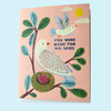 You Were Made for Big Skies Greeting Card - Freshie & Zero Studio Shop
