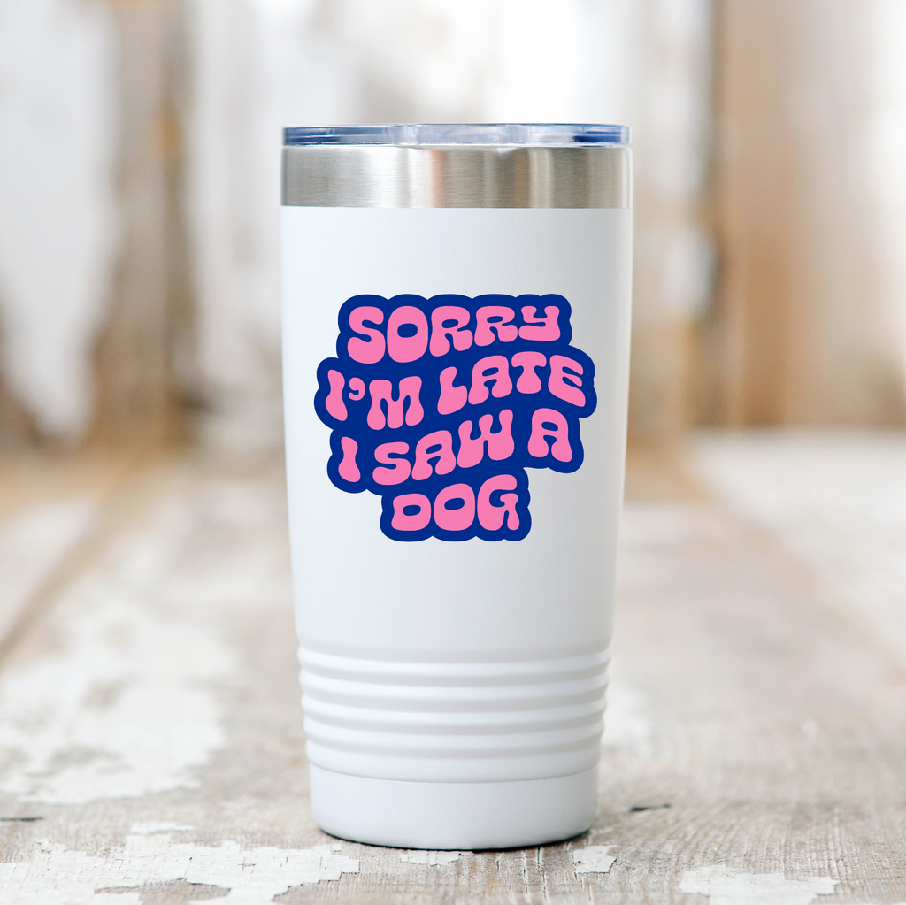 Sorry I'm Late I Saw a Dog Sticker - Freshie & Zero Studio Shop