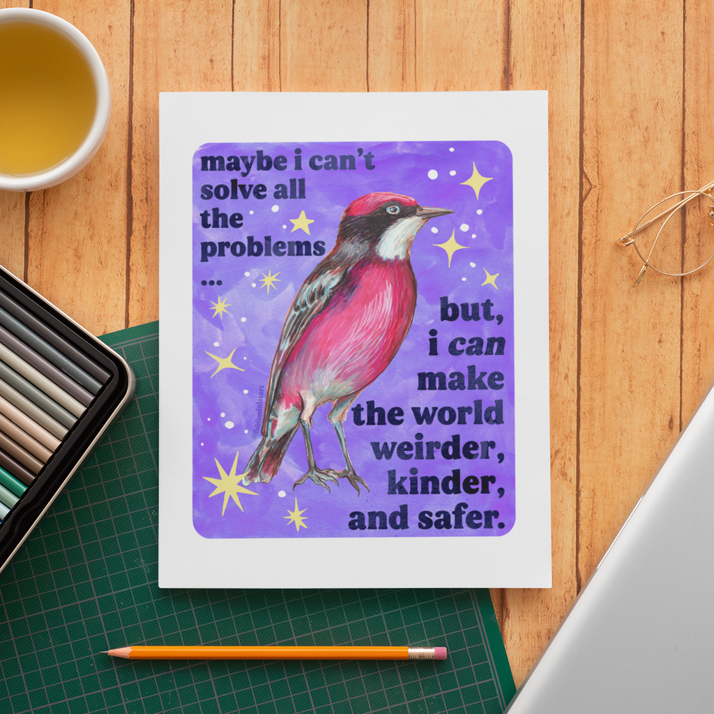 Maybe I Can't Solve All The Problems: 5x7 Print - Freshie & Zero Studio Shop
