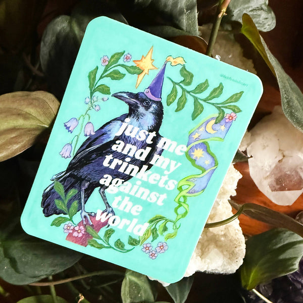 Fabulously Feminist "Just Me and My Trinkets Against the World" Raven sticker featuring a detailed black raven illustration.