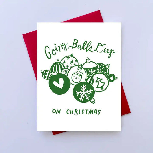 Going Balls Deep On Christmas Greeting Card - Freshie & Zero Studio Shop