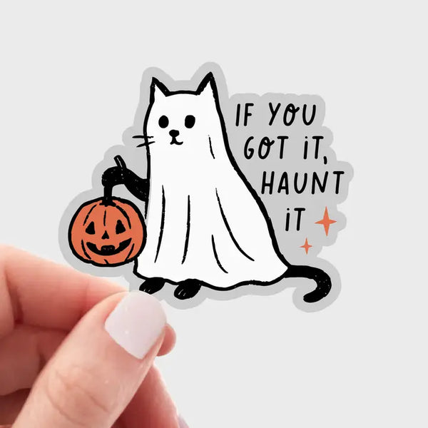 If You Got It, Haunt It Cat Sticker - Freshie & Zero Studio Shop