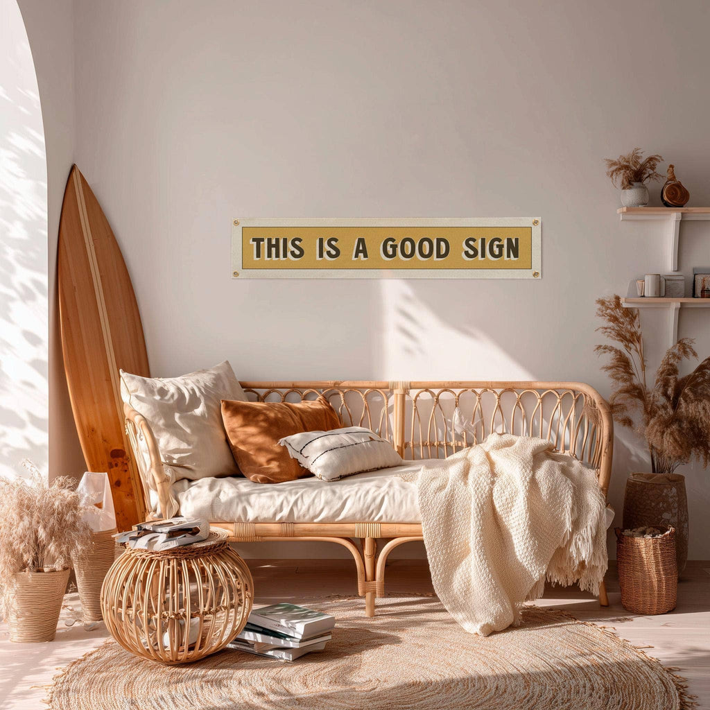 This is a Good Sign Felt Banner - Freshie & Zero Studio Shop