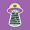 Get In Loser We're Disrupting Systems of Oppression Sticker - Freshie & Zero Studio Shop
