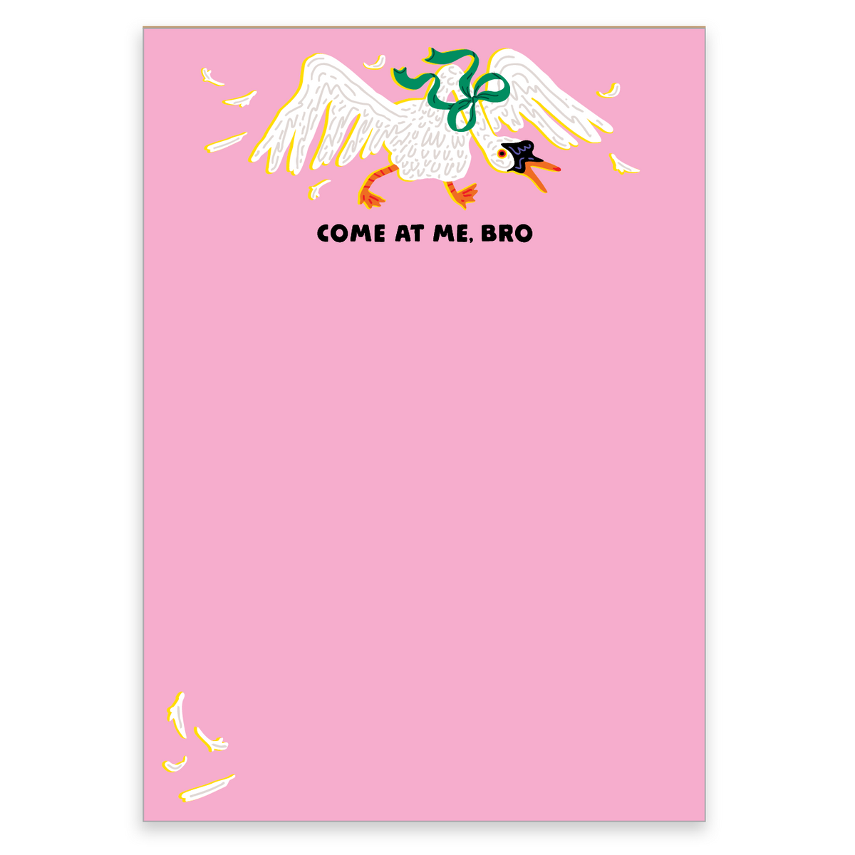 Come at me Bro Swan Notepad– Freshie & Zero