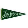 Let's Get Out There Pennant Flag - Freshie & Zero Studio Shop