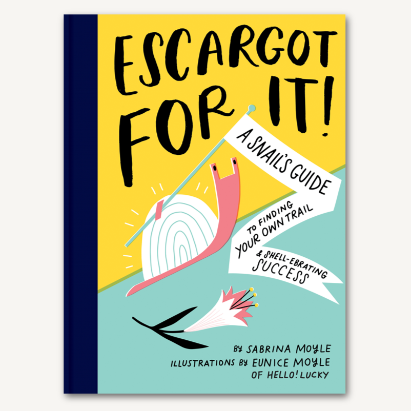 Escargot For It! A Snail's Guide To Finding Your Own Trails & Shell-ebrating Success - Freshie & Zero Studio Shop