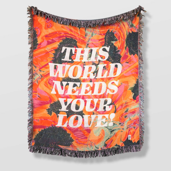 This World Needs Your Love Tapestry Blanket - Freshie & Zero Studio Shop