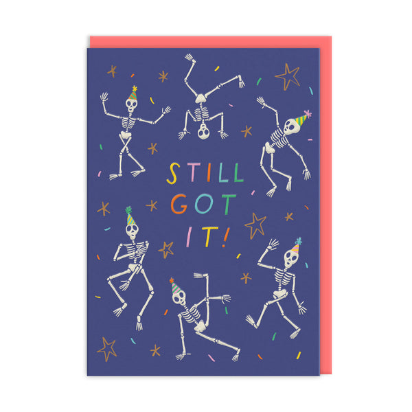 Still Got It Skeleton Birthday Card (9651) - Freshie & Zero Studio Shop