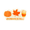 Screams In Fall Sticker - Freshie & Zero Studio Shop