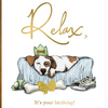 Relaxed Puppy Birthday Card - Freshie & Zero Studio Shop