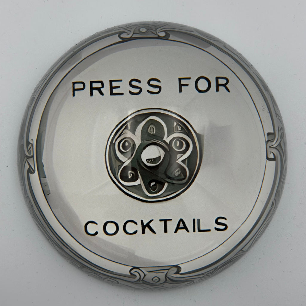 Press Here for Cocktails Glass Dome Paperweight - Freshie & Zero Studio Shop