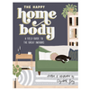 The Happy Homebody: A Field Guide To The Great Indoors - Freshie & Zero Studio Shop