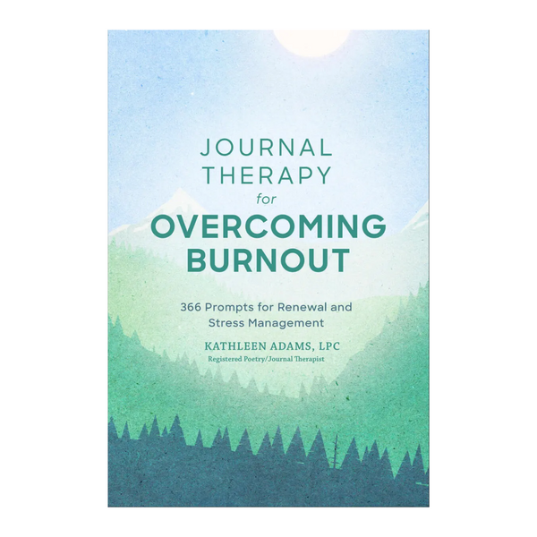 Journal Therapy for Overcoming Burnout: 366 Prompts for Renewal and Stress Management - Freshie & Zero Studio Shop