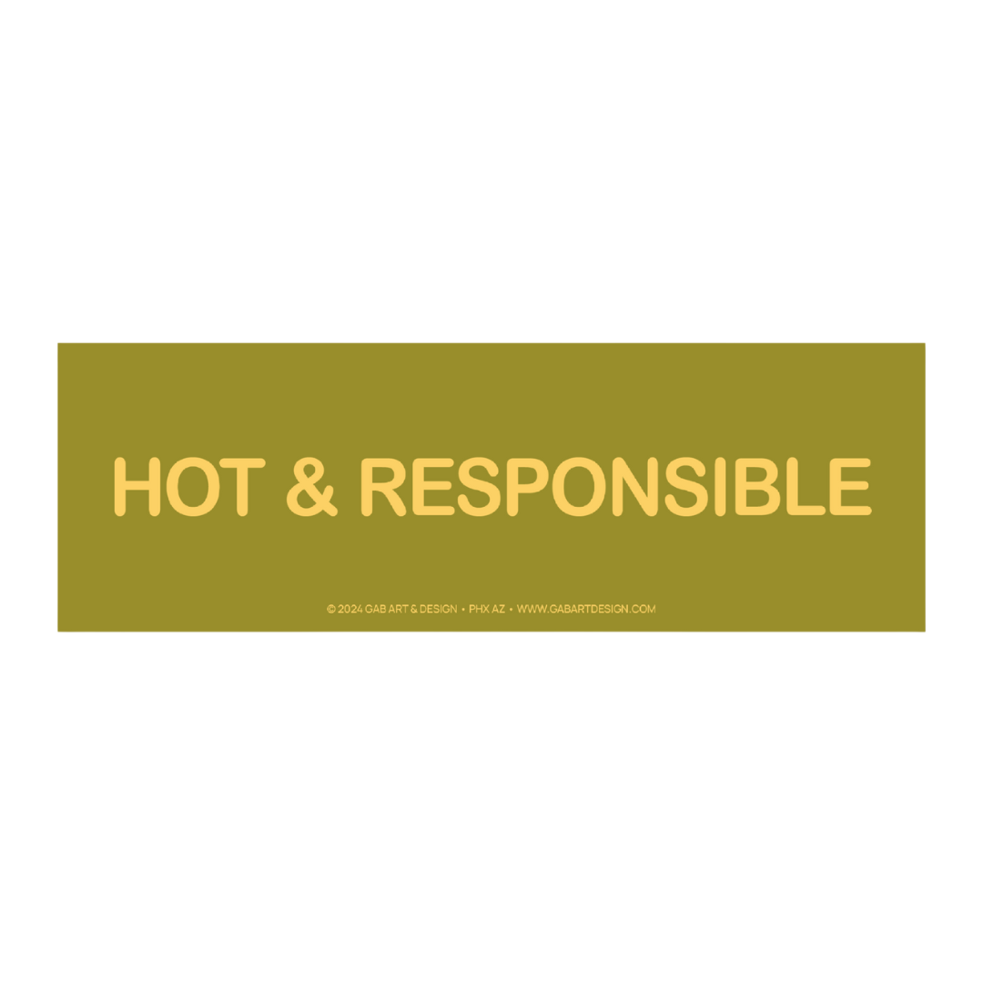 Hot & Responsible Bumper Sticker | Freshie & Zero