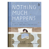 Nothing Much Happens: Cozy & Calming Stories To Soothe Your Mind & Help You Sleep - Freshie & Zero Studio Shop