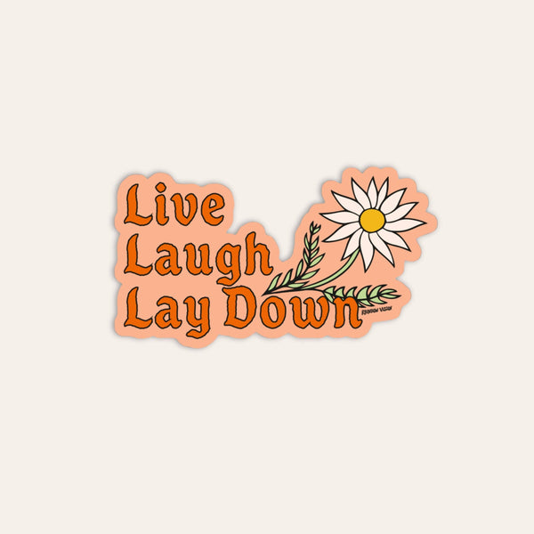 Colorful Live Laugh Lay Down vinyl sticker by Rainbow Vision LLC featuring bold text and playful design on a white background.