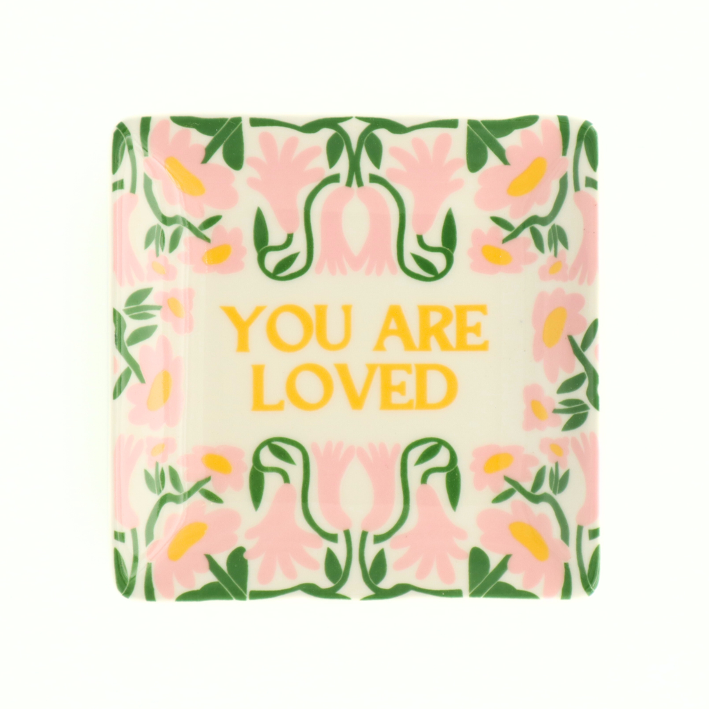 You Are Loved Square Trinket Dish - Freshie & Zero Studio Shop