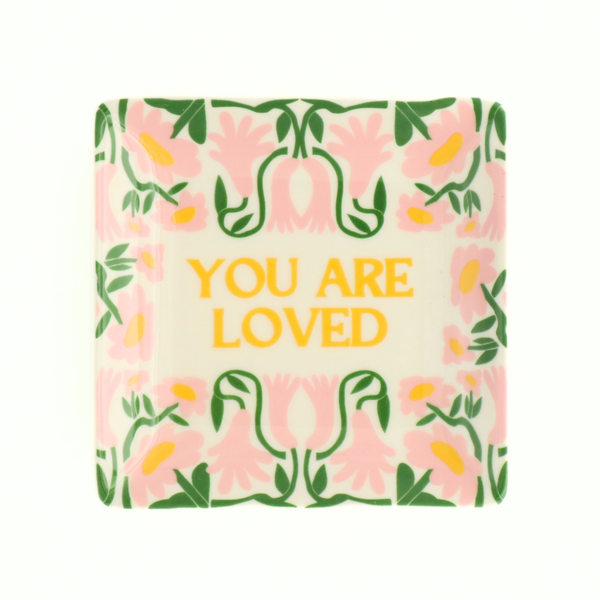 You Are Loved Square Trinket Dish - Freshie & Zero Studio Shop