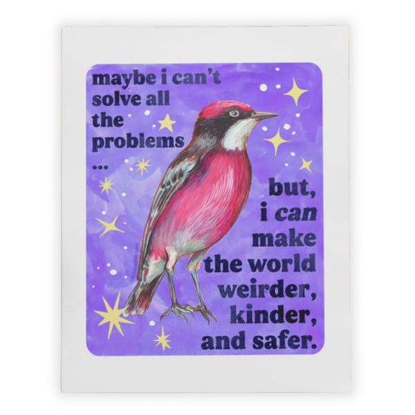 Maybe I Can't Solve All The Problems: 8x10 Print - Freshie & Zero Studio Shop