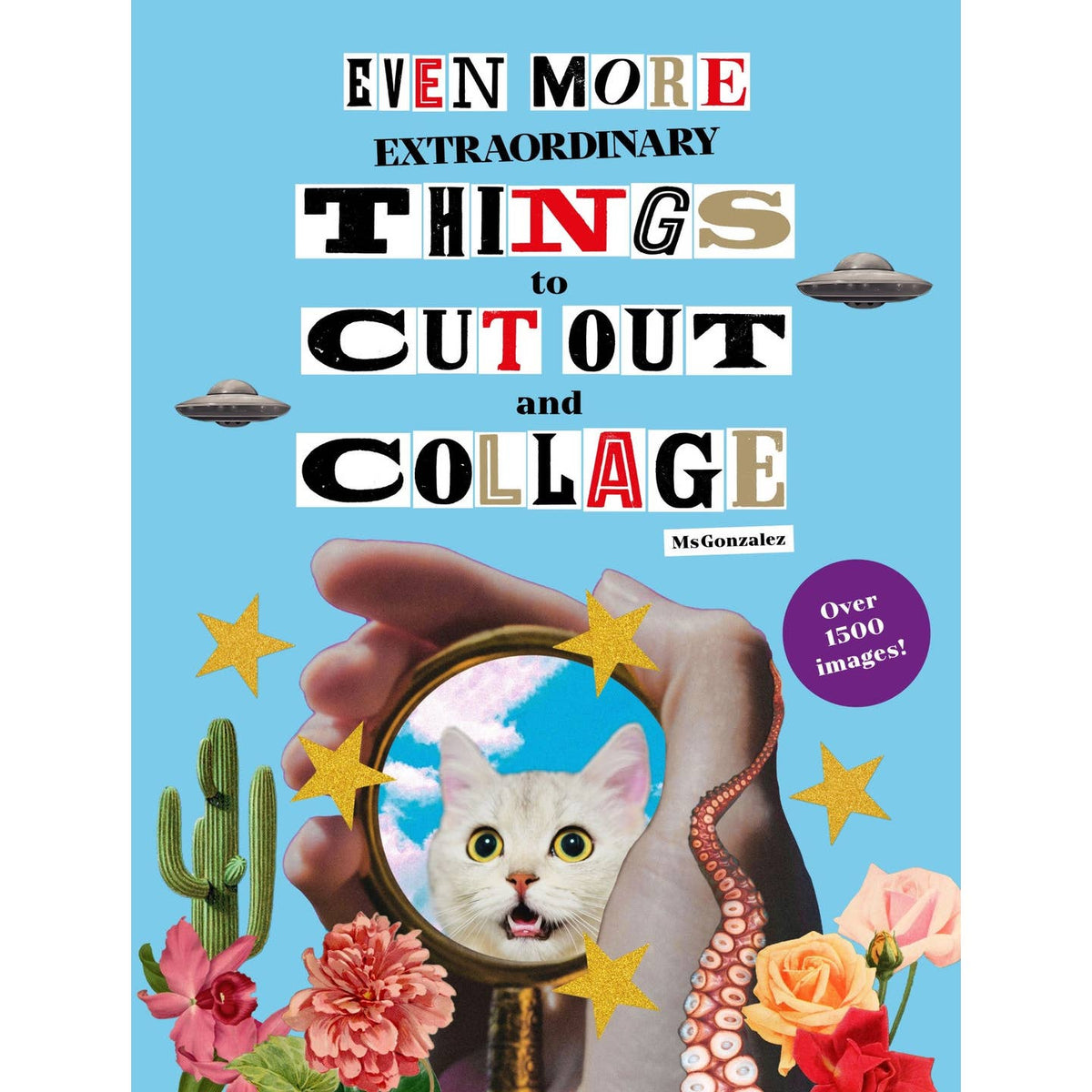 Even More Things to cut Out and Collage– Freshie & Zero