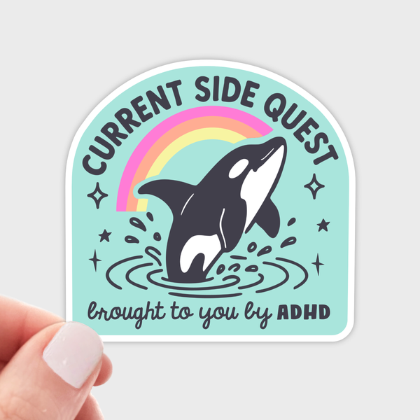 Current Side Quest Brought to You By ADHD Sticker - Freshie & Zero Studio Shop