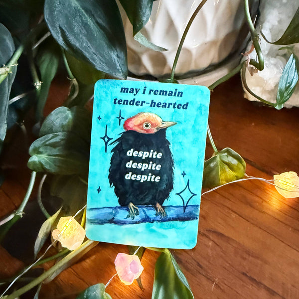 May i remain tender-hearted despite despite despite: sticker - Freshie & Zero Studio Shop