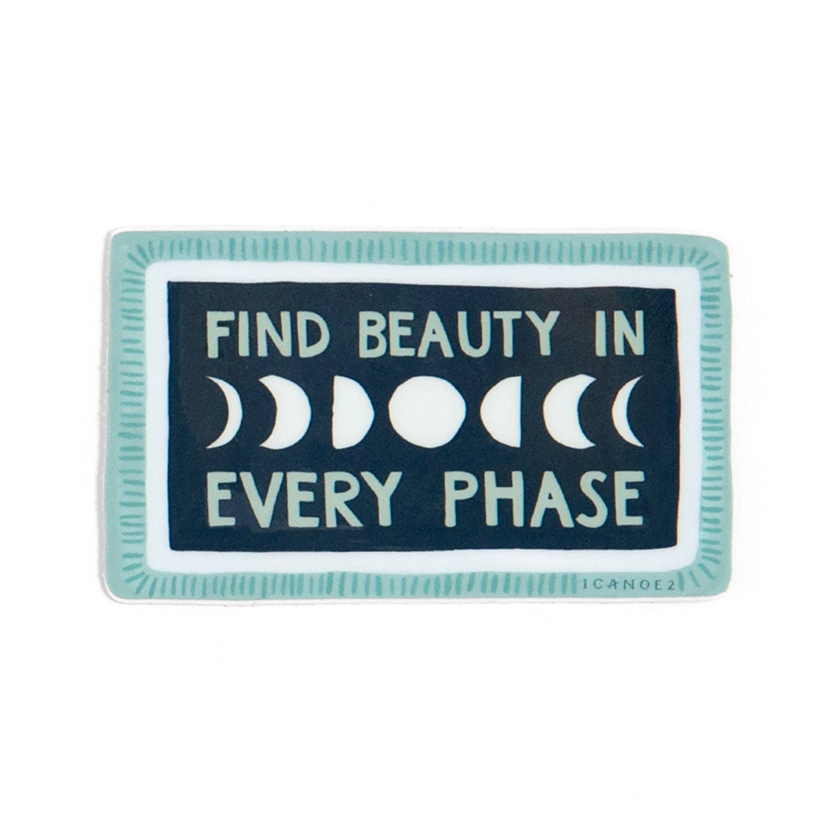 Find Beauty In Every Phase Sticker | Freshie & Zero