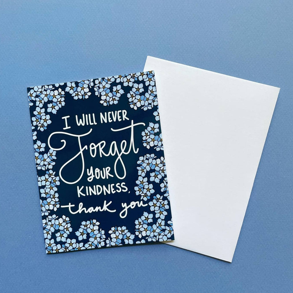 I Will Never Forget Your Kindness Card - Freshie & Zero Studio Shop
