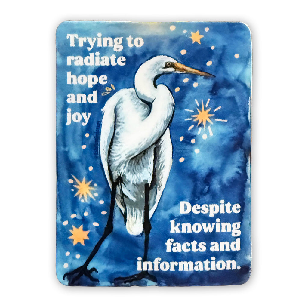 Trying to radiate joy despite knowing facts Vinyl Sticker - Freshie & Zero Studio Shop