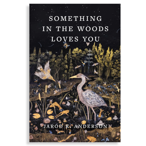 Something in the Woods Loves You by Jarod K Anderson - Freshie & Zero Studio Shop