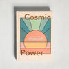 Cosmic Power by Vanessa Montgomery - Freshie & Zero