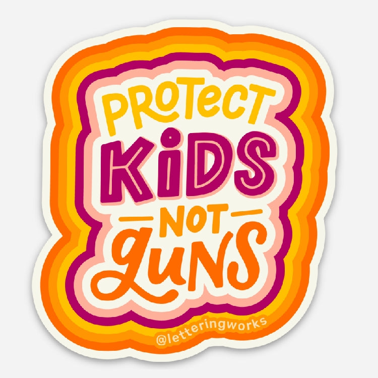 Protect Kids Not Guns Sticker - Freshie & Zero Studio Shop