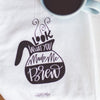 Tea Towel: Look What You Made Me Brew - Freshie & Zero
