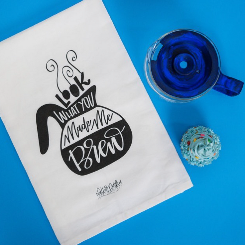 Tea Towel: Look What You Made Me Brew - Freshie & Zero