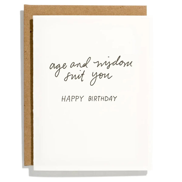 Age And Wisdom Suit You Birthday Card - Freshie & Zero Studio Shop