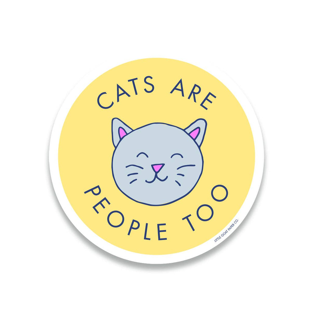 Cats are People Too Sticker - Freshie & Zero Studio Shop